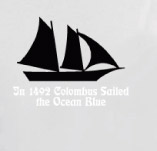 COLOMBUS SAILED THE OCEAN BLUE t-shirt design idea