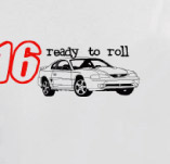 SIXTEEN AND READY TO ROLL t-shirt design idea
