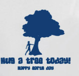 HUG A TREE TODAY t-shirt design idea