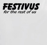 FESTIVUS FOR THE REST OF US t-shirt design idea