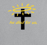 CHRIST DIED FOR US t-shirt design idea
